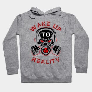 Wake up to reality Hoodie